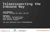 Teleprospecting the Inbound Way: How to Increase Connect Rates and Close More Sales