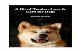 A Bit of Tender, Love & Care for Dogs