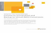 Physical to Virtual (P2V) & Backup to Virtual (B2V) Conversions with Backup Exec 2014 - Technical White Paper