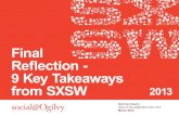 Final Reflection - 9 Key Takeaways from #SXSW 2013 -- #SXSWOgilvy