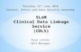 Ryan Little - Clinical Data Linkage Service