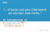 You CAN teach an old doc new tricks!