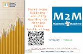 Smart Home, Building, and City Machine-to-Machine (M2M) Applications