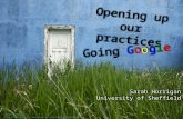 Opening up our practices -  Going Google