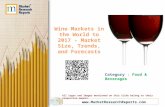 Wine Markets in the World to 2017 - Market Size, Trends, and Forecasts