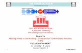 Making sense of the Building, Construction and Property Market in the VUCA environment: Sept 2013 (Presentation)