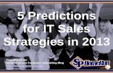 5 Predictions for IT Sales Strategies in 2013  (Slides)