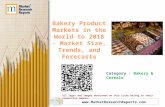 Bakery Product Markets in the World to 2018 - Market Size, Trends, and Forecasts