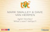 Mark Smalley & Dave van Herpen, ValOps
