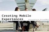 Connected Futures: Creating Mobile Experiences