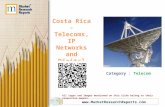 Costa Rica: Telecoms, IP Networks and Digital Media