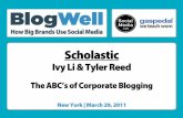 BlogWell New York Social Media Case Study: Scholastic, presented by Ivy Li and Tyler Reed