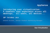 Introducing user virtualisation: a seamless user experience across all desktops, all users, all devices