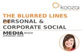 The Blurred Lines of Corporate & Personal Social Media
