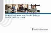 2014 Health Care Reform Overview 11-29-12 - UnitedHealthcare