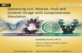 Optimizing Battery Cell, Module, Pack and  Controls Design with Comprehensive  Simulation