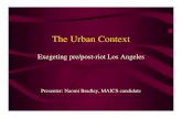 The Urban Context  Exegeting Pre Post Riot Los Angeles