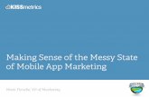 Making Sense of The Messy State of Mobile App Marketing