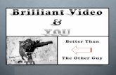 Brilliant Video and YOU! | Video Marketing