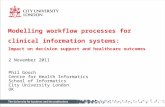 Modelling workflow processes for clinical information systems: impact on decision support and healthcare outcomes
