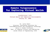 Remote Telepresence for Exploring Virtual Worlds