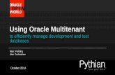 Using Oracle Multitenant to efficiently manage development and test databases