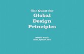 The Quest for Global Design Principles