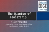 The Quantume of Leadership: A SEAL's Perspective