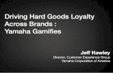 Jeff Hawley - Driving Hard Goods Loyalty Across Brands: Yamaha Gamifies