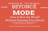 Beyoncé Mode: How to Run the World Without Running Your Mouth