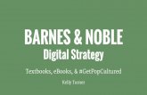 Barnes & Noble Digital Strategy: Textbooks, eBooks, & #GetPopCultured