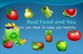 Real food and you
