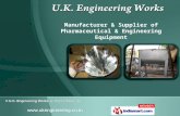 Pharmaceutical and Engineering Industrial Equipment by U.K. Engineering Works, Vadodara