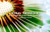 Viral thinking - a viral marketing toolkit - get the expanded and updated version here: