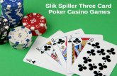 Slik Spiller Three Card Poker Casino Games