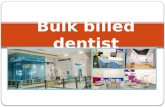 Bulk Billed Dentist