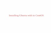 Installing Ubuntu Within CentOS - Class - III