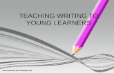 Teaching Writing to Young Learners