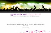 Genius Digital - Insights Platform User Guide Ad Hoc Reporting Tool - 0.100.0 v 0.6