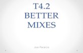 T4.2 Better Mixes