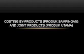 Costing by-products (Produk Utama) and Joint