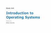 Study Unit - Introduction to Operating Systems