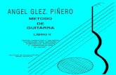 Angel G Piñero - Classical Guitar Method - Chitarra Metodo- Gitarrenschule - Metodo de Guitarra Clasica - Book 2