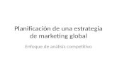 Planificación Estrategia de Marketing Global