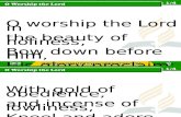 1 o Worship the Lord