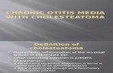 Chronic Otitis Media With Cholesteatoma