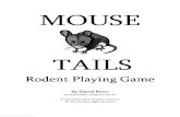 Mouse Tails Rodent Playing Game