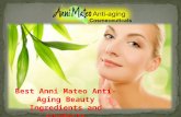 Best Anni Mateo Anti-Aging Beauty Ingredients and Products