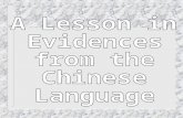 The Chinese Language Is the oldest, continuous written language in the World First written over 4,500 years ago The inventors of the written language.