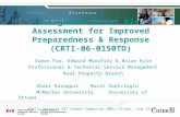 Integrated Blast Risk Assessment for Improved Preparedness & Response (CRTI-06-0150TD) Simon Foo, Edward Morofsky & Brian Kyle Professional & Technical.